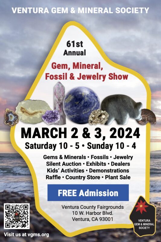 Ventura Gem & Mineral Society Minerals • Fossils • Education